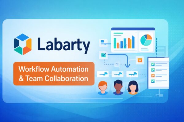 Labarty: A Modern Digital Platform for Workflow Automation and Team Collaboration